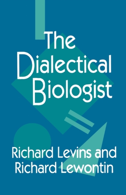 The Dialectical Biologist, Paperback / softback Book