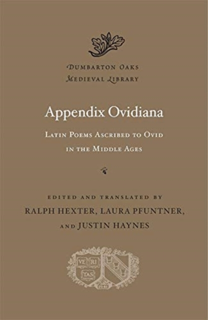 Appendix Ovidiana : Latin Poems Ascribed to Ovid in the Middle Ages, Hardback Book