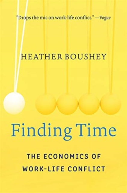 Finding Time : The Economics of Work-Life Conflict, Paperback / softback Book