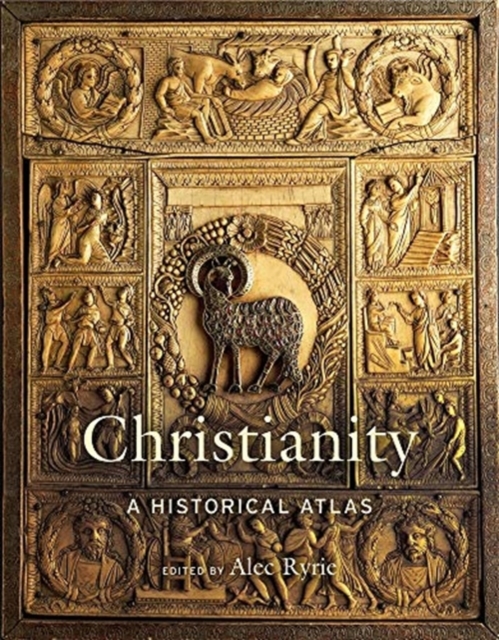 Christianity : A Historical Atlas, Hardback Book