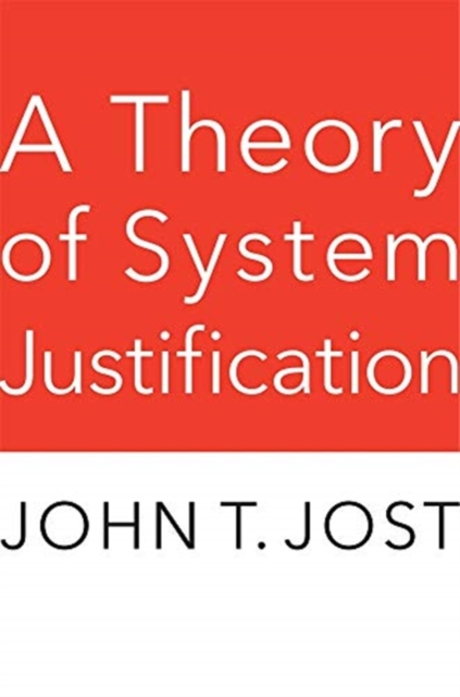 A Theory of System Justification, Hardback Book