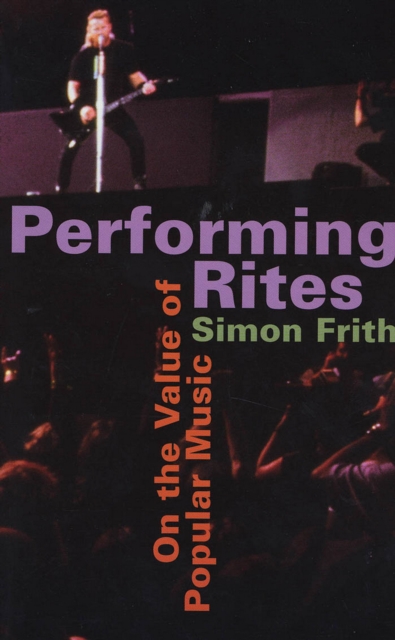 Performing Rites : On the Value of Popular Music, EPUB eBook