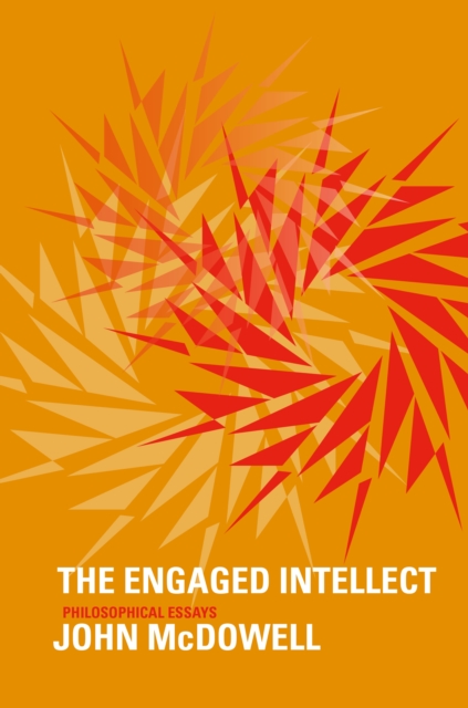 The Engaged Intellect : Philosophical Essays, PDF eBook