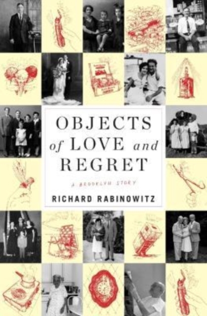 Objects of Love and Regret : A Brooklyn Story, Hardback Book