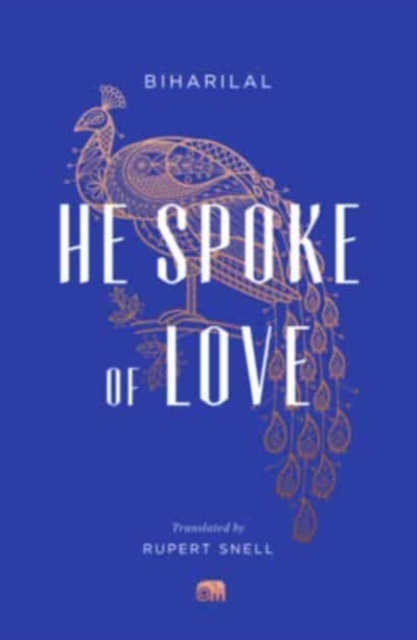He Spoke of Love : Selected Poems from the Satsai, Paperback / softback Book