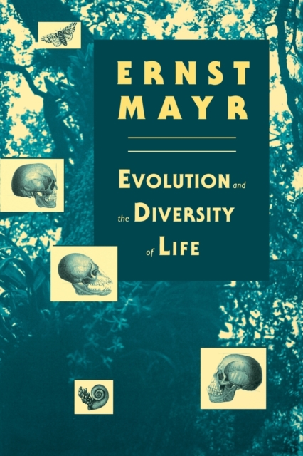 Evolution and the Diversity of Life : Selected Essays, Paperback / softback Book