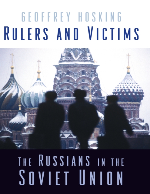Rulers and Victims : The Russians in the Soviet Union, PDF eBook