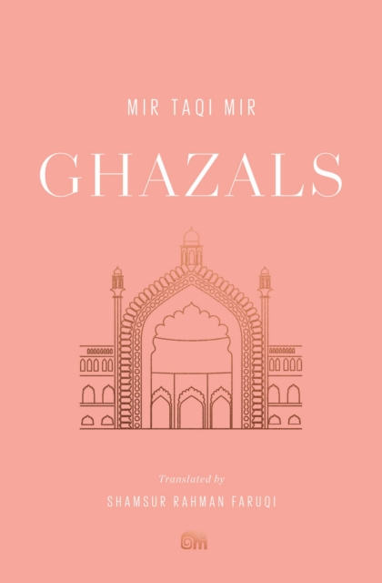 Ghazals : Translations of Classic Urdu Poetry, EPUB eBook