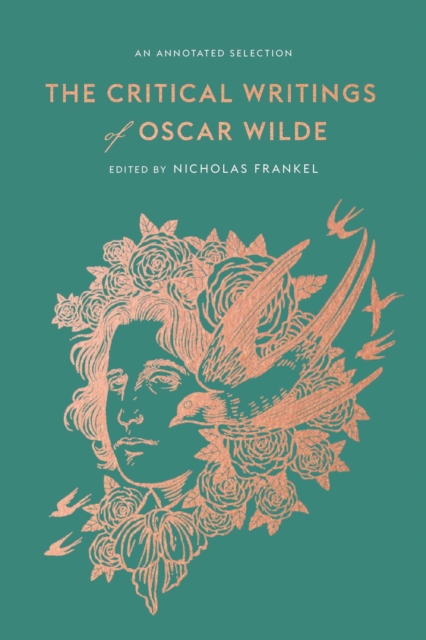 The Critical Writings of Oscar Wilde : An Annotated Selection, EPUB eBook