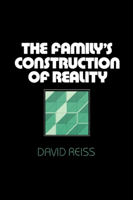 The Family’s Construction of Reality, Paperback / softback Book