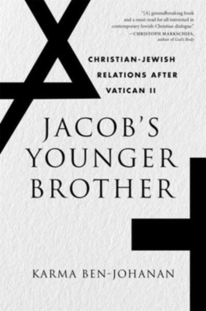 Jacob’s Younger Brother : Christian-Jewish Relations after Vatican II, Paperback / softback Book