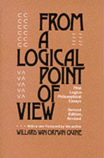 From a Logical Point of View : Nine Logico-Philosophical Essays, Second Revised Edition, Paperback / softback Book