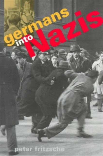 Germans into Nazis, Paperback / softback Book