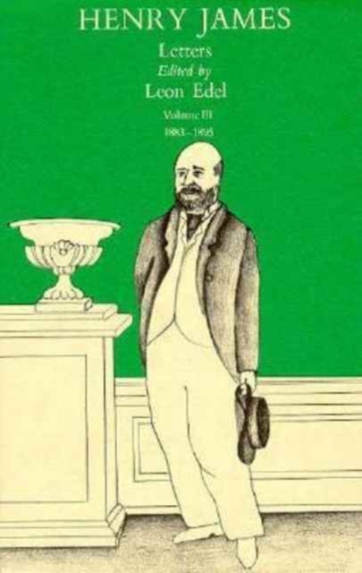 The Letters of Henry James : 1883-1895 Volume III, Hardback Book