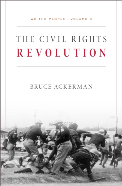 We the People : The Civil Rights Revolution:, EPUB eBook