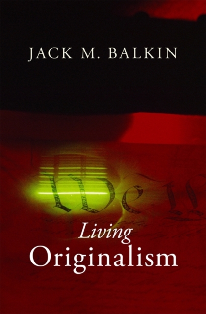 Living Originalism, Paperback / softback Book