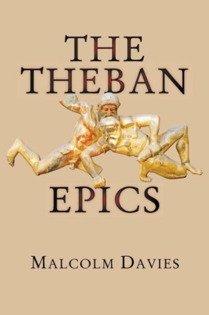 The Theban Epics, Paperback / softback Book