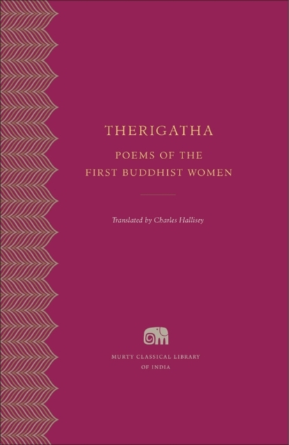 Therigatha : Selected Poems of the First Buddhist Women, Hardback Book