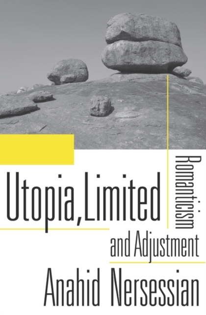 Utopia, Limited : Romanticism and Adjustment, Hardback Book