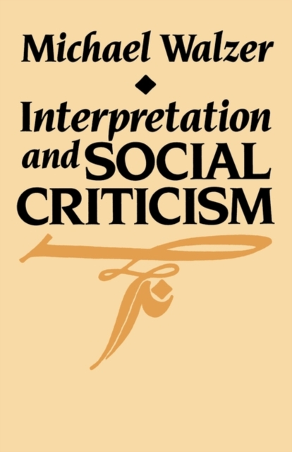 Interpretation and Social Criticism, Paperback / softback Book