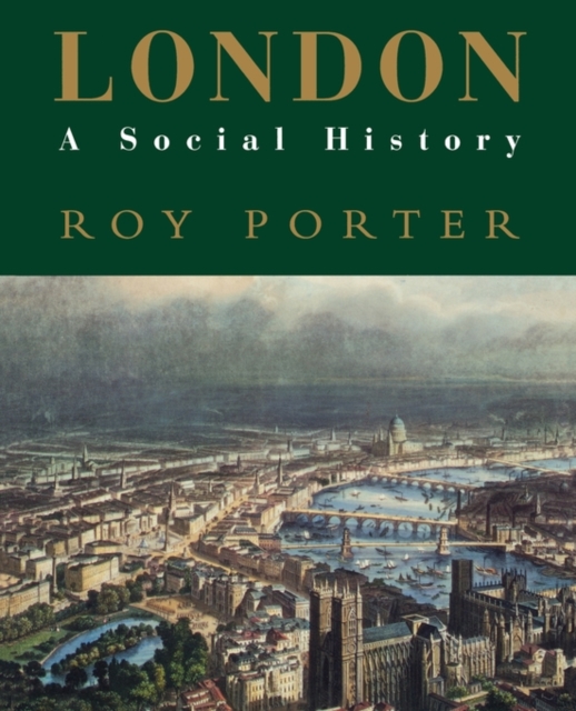 London : A Social History, Paperback / softback Book