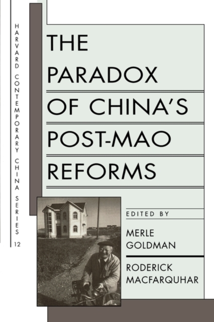 The Paradox of China’s Post-Mao Reforms, Paperback / softback Book