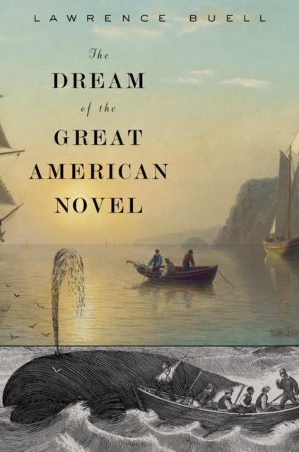 The Dream of the Great American Novel, Paperback / softback Book