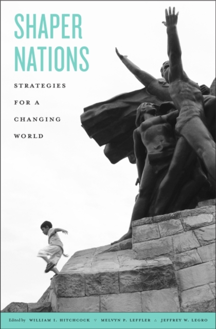 Shaper Nations : Strategies for a Changing World, Hardback Book