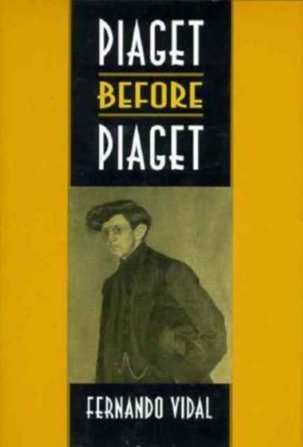 Piaget before Piaget, Hardback Book