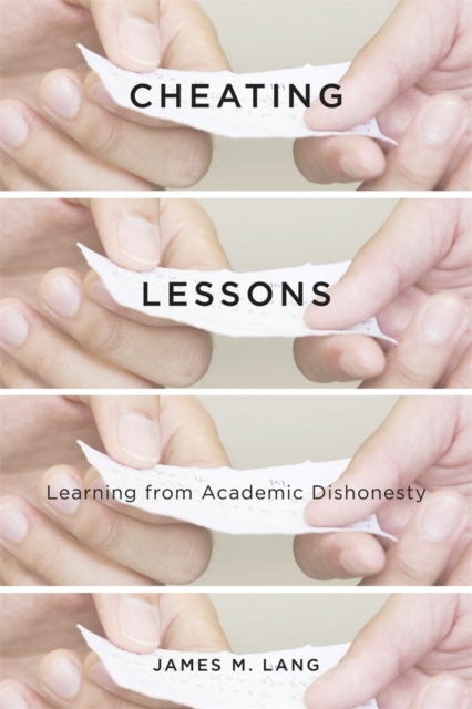 Cheating Lessons : Learning from Academic Dishonesty, Hardback Book