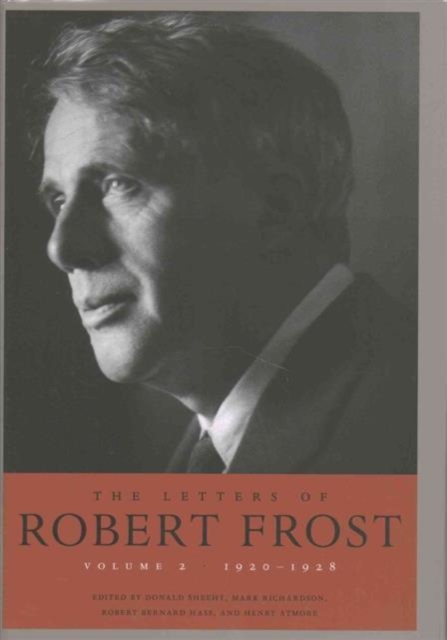 The Letters of Robert Frost : Volume 2, Hardback Book