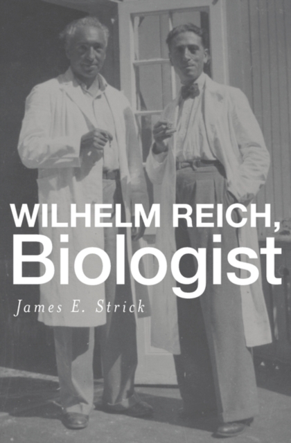 Wilhelm Reich, Biologist, Hardback Book