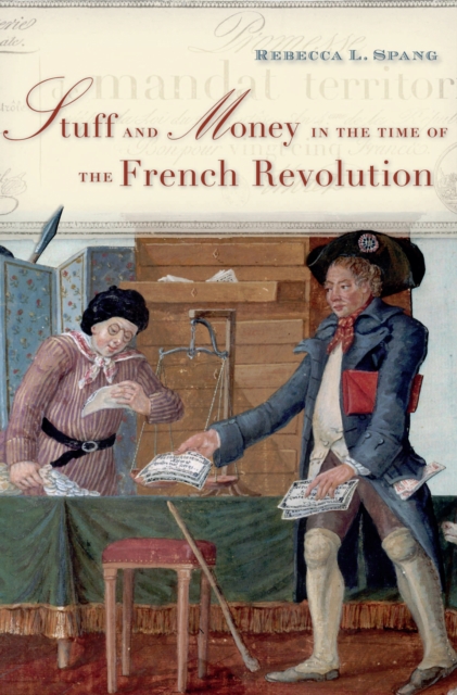 Stuff and Money in the Time of the French Revolution, EPUB eBook