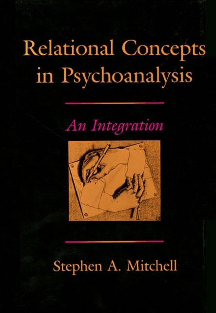 Relational Concepts in Psychoanalysis : An Integration, Hardback Book