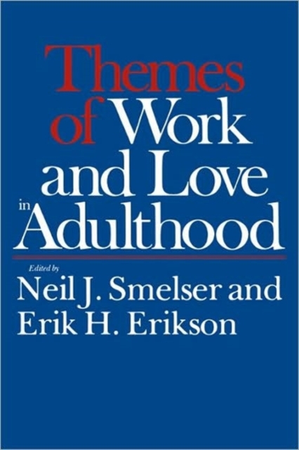 Themes of Work and Love in Adulthood, Paperback / softback Book