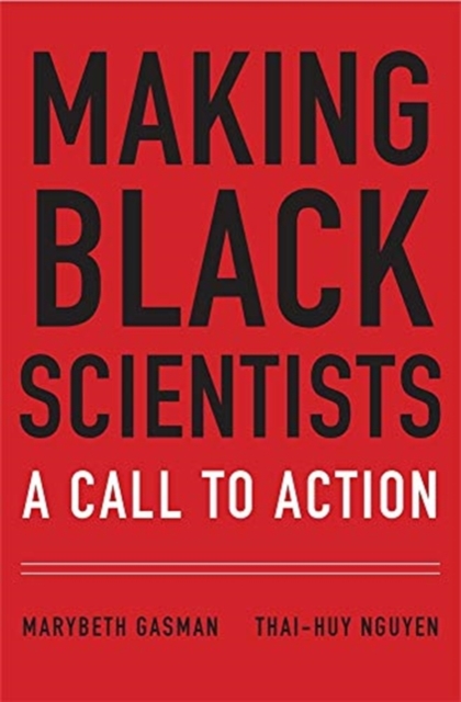 Making Black Scientists : A Call to Action, Hardback Book