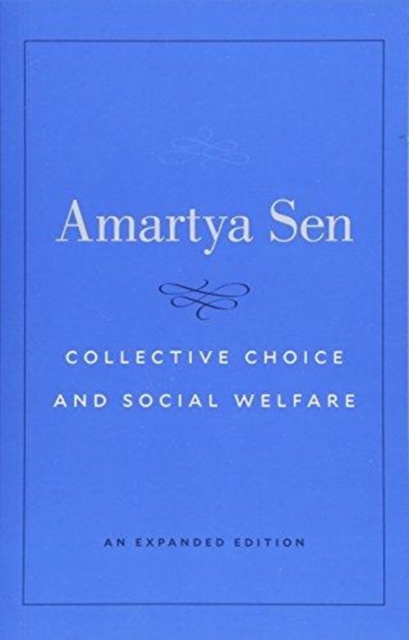 Collective Choice and Social Welfare - An Expanded Edition,  Book