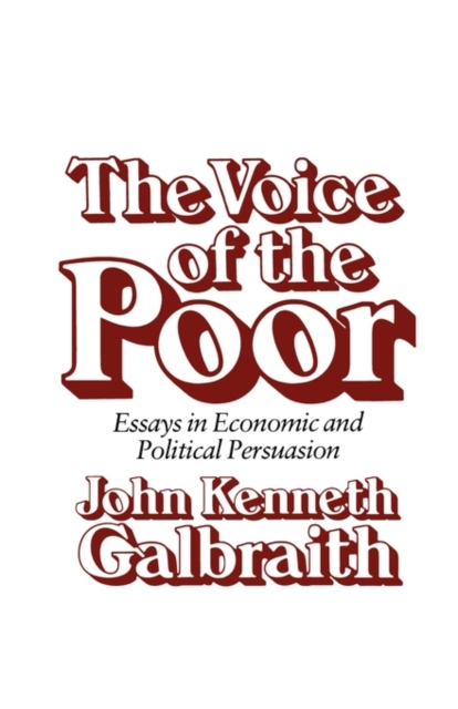 The Voice of the Poor : Essays in Economic and Political Persuasion, Paperback / softback Book
