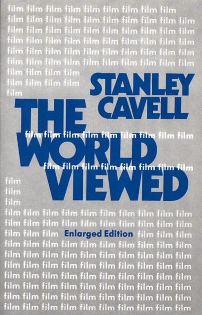 The World Viewed : Reflections on the Ontology of Film, Enlarged Edition, Paperback / softback Book