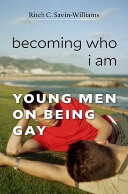 Becoming Who I Am : Young Men on Being Gay, Hardback Book