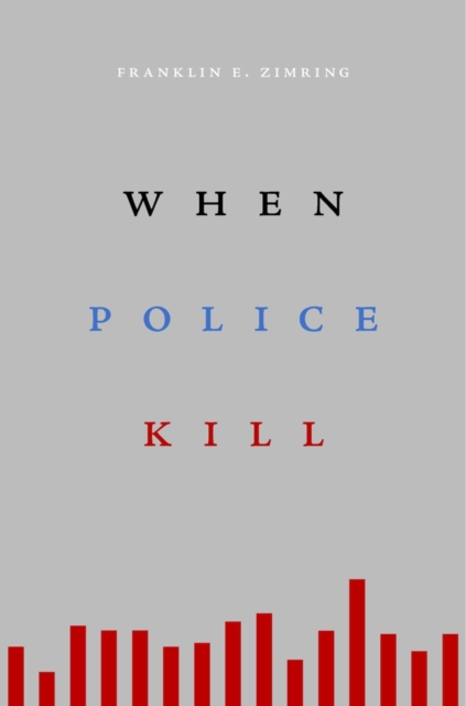 When Police Kill, Hardback Book