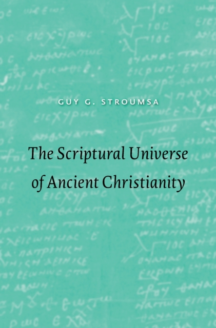The Scriptural Universe of Ancient Christianity, EPUB eBook