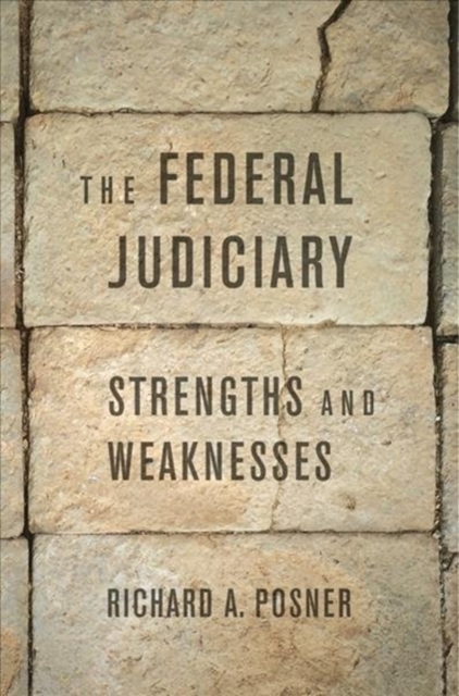 The Federal Judiciary : Strengths and Weaknesses, Hardback Book
