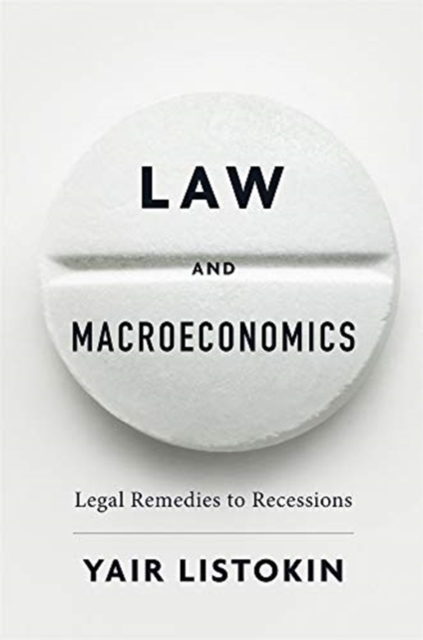 Law and Macroeconomics : Legal Remedies to Recessions, Hardback Book