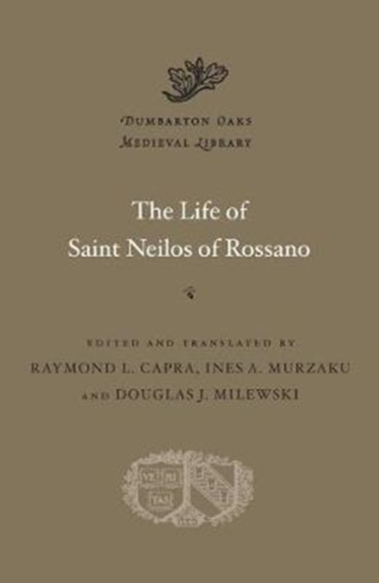 The Life of Saint Neilos of Rossano, Hardback Book