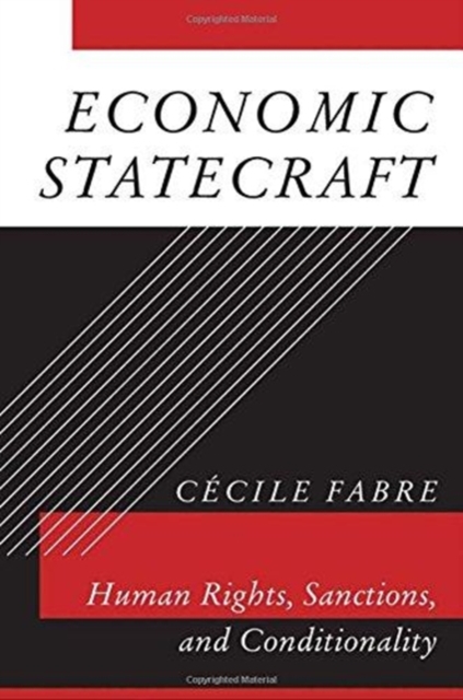 Economic Statecraft : Human Rights, Sanctions, and Conditionality, Hardback Book