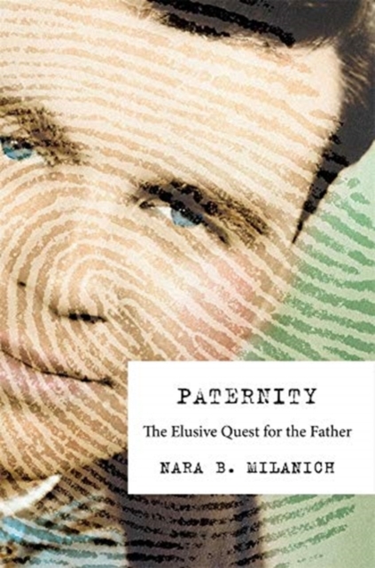 Paternity : The Elusive Quest for the Father, Hardback Book