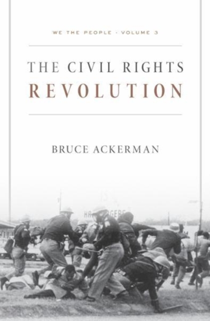 We the People : The Civil Rights Revolution Volume 3, Paperback / softback Book