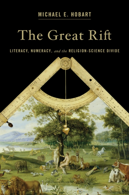 The Great Rift : Literacy, Numeracy, and the Religion-Science Divide, EPUB eBook