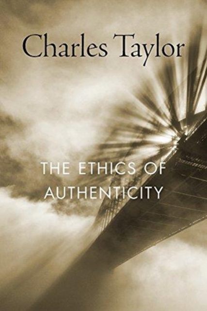 The Ethics of Authenticity, Paperback / softback Book